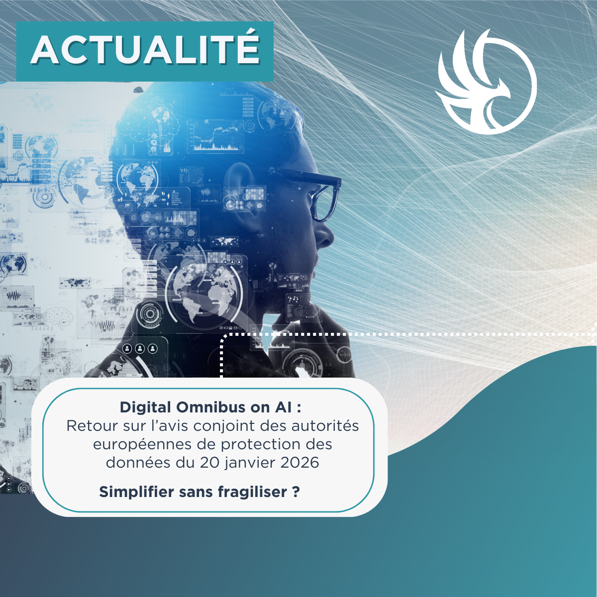 NEWS – Digital Omnibus on AI : pourquoi la simplification inquiète les autorités européennes de protection de données ?
